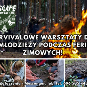 Ferie zimowe z Survivalem - Łódź